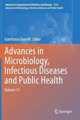 Gianfranco Donelli - Advances in Microbiology, Infectious Diseases and Public Health, Inbunden