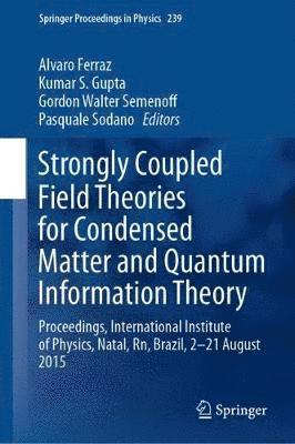 bokomslag Strongly Coupled Field Theories for Condensed Matter and Quantum Information Theory