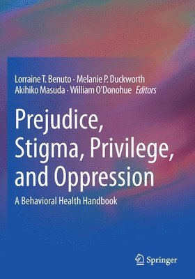 Prejudice, Stigma, Privilege, and Oppression 1