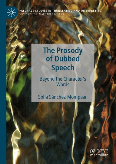 Sofía Sánchez-Mompeán - Prosody of Dubbed Speech, Häftad