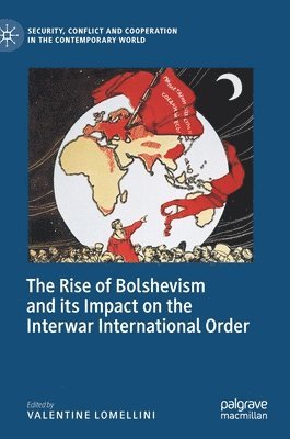 The Rise of Bolshevism and its Impact on the Interwar International Order 1