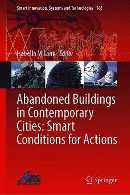 Isabella M. Lami - Abandoned Buildings in Contemporary Cities: Smart Conditions for Actions, Inbunden