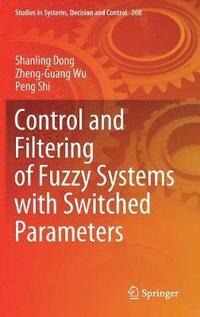 bokomslag Control and Filtering of Fuzzy Systems with Switched Parameters