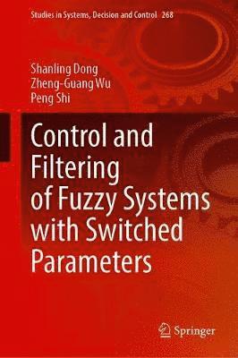 bokomslag Control and Filtering of Fuzzy Systems with Switched Parameters