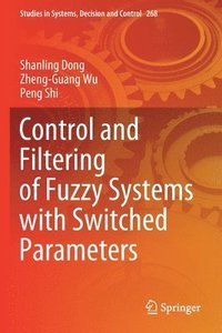bokomslag Control and Filtering of Fuzzy Systems with Switched Parameters