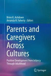 bokomslag Parents and Caregivers Across Cultures