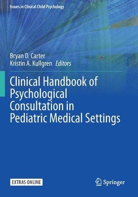 bokomslag Clinical Handbook of Psychological Consultation in Pediatric Medical Settings