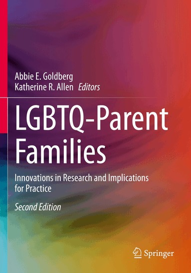 Abbie E. Goldberg, Katherine R. Allen - LGBTQ-Parent Families, Häftad