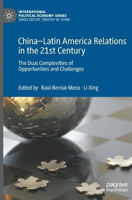 bokomslag China-Latin America Relations in the 21st Century