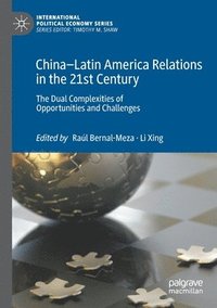 bokomslag ChinaLatin America Relations in the 21st Century