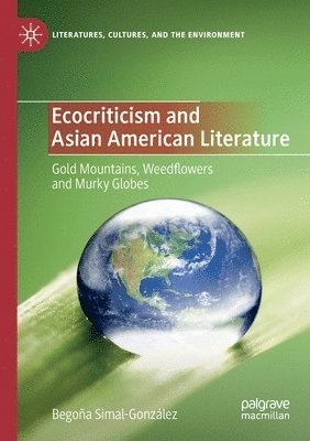 bokomslag Ecocriticism and Asian American Literature