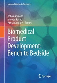 bokomslag Biomedical Product Development: Bench to Bedside