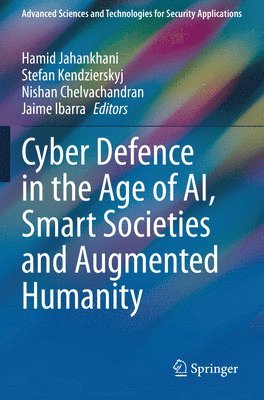 bokomslag Cyber Defence in  the Age of AI, Smart Societies and Augmented Humanity