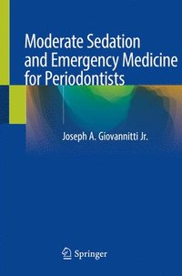 bokomslag Moderate Sedation and Emergency Medicine for Periodontists