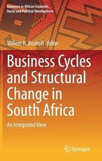 bokomslag Business Cycles and Structural Change in South Africa