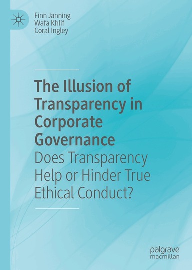 Finn Janning, Wafa Khlif, Coral Ingley - Illusion of Transparency in Corporate Governance, Inbunden