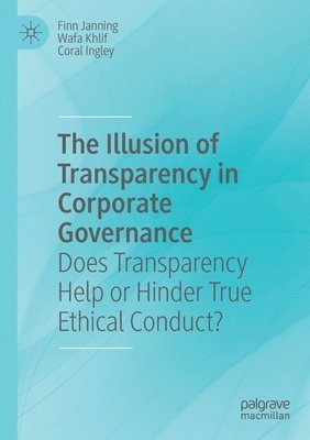 The Illusion of Transparency in Corporate Governance 1