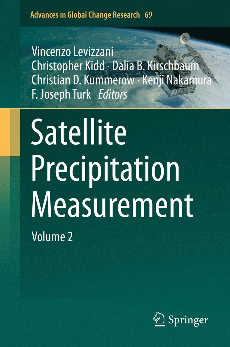 Vincenzo Levizzani, Christopher Kidd, Dalia B. Kirschbaum, Christian D. Kummerow, Kenji Nakamura, F. Joseph Turk - Satellite Precipitation Measurement, Inbunden