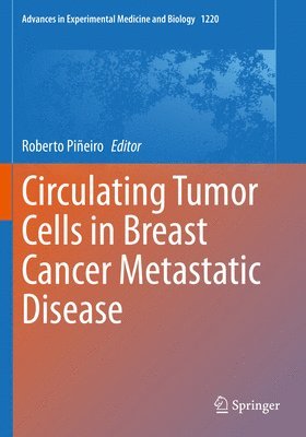 Roberto Piñeiro, Roberto Pineiro - Circulating Tumor Cells in Breast Cancer Metastatic Disease, Häftad