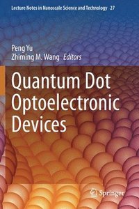 bokomslag Quantum Dot Optoelectronic Devices
