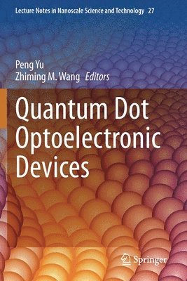 Quantum Dot Optoelectronic Devices 1