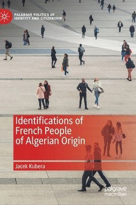 bokomslag Identifications of French People of Algerian Origin