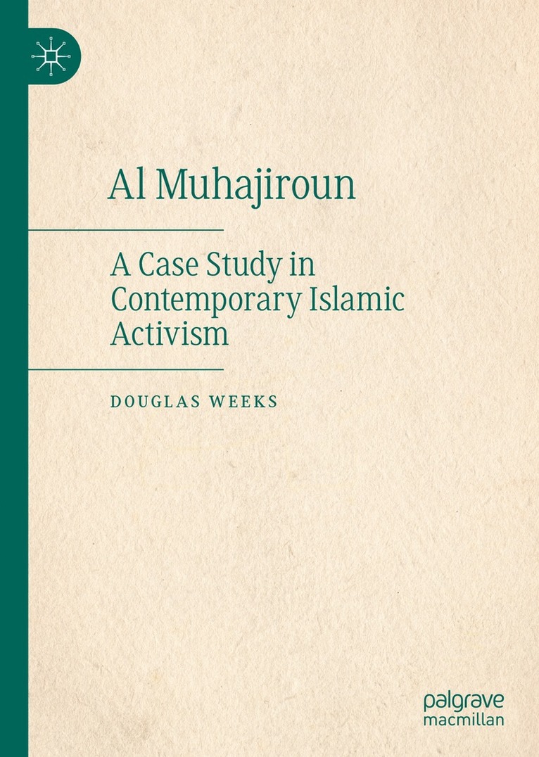 Douglas Weeks - Al Muhajiroun, Inbunden