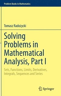 bokomslag Solving Problems in Mathematical Analysis, Part I