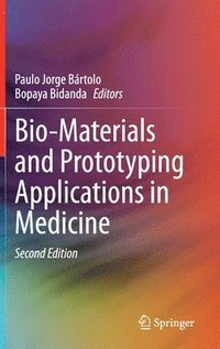 bokomslag Bio-Materials and Prototyping Applications in Medicine