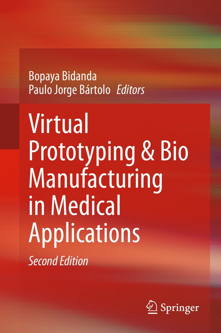 Virtual Prototyping & Bio Manufacturing in Medical Applications 1