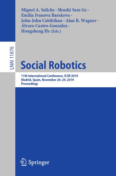 Miguel A. Salichs, Shuzhi Sam Ge, Emilia Ivanova Barakova, John-John Cabibihan, Alan R. Wagner, Álvaro Castro-González, Hongsheng He - Social Robotics, Häftad