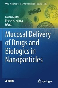 bokomslag Mucosal Delivery of Drugs and Biologics in Nanoparticles