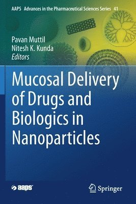 Mucosal Delivery of Drugs and Biologics in Nanoparticles 1