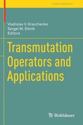 bokomslag Transmutation Operators and Applications