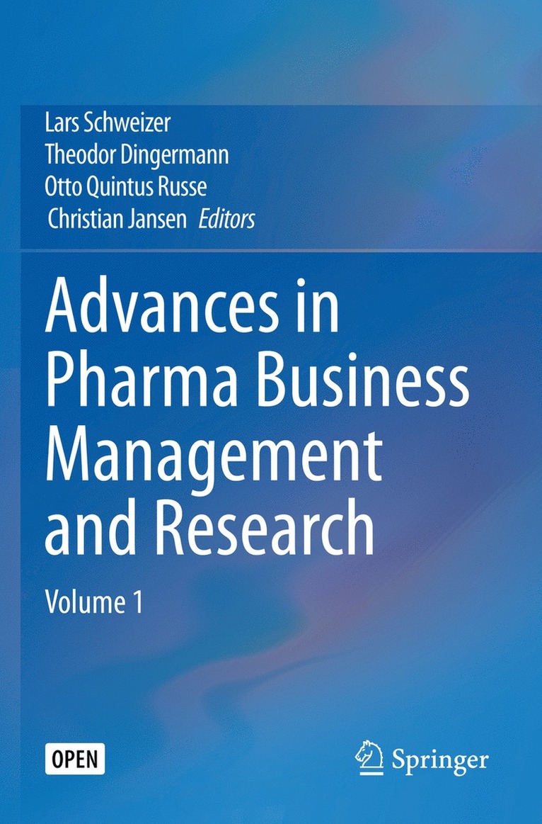 Lars Schweizer, Theodor Dingermann, Otto Quintus Russe, Christian Jansen - Advances in Pharma Business Management and Research, Häftad