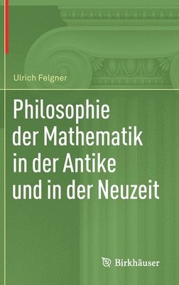 Philosophie der Mathematik in der Antike und in der Neuzeit 1