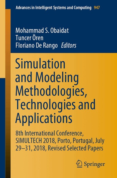 Mohammad S. Obaidat, Tuncer Ören, Floriano De Rango - Simulation and Modeling Methodologies, Technologies and Applications, Häftad