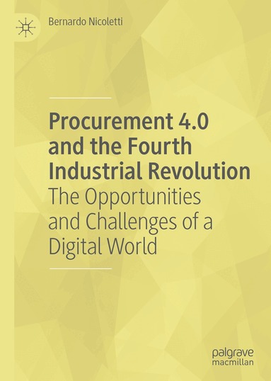 Bernardo Nicoletti - Procurement 4.0 and the Fourth Industrial Revolution, Inbunden