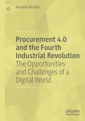 Procurement 4.0 and the Fourth Industrial Revolution 1
