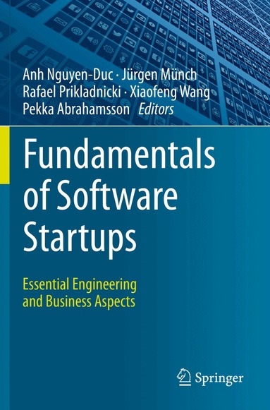 Anh Nguyen-Duc, Jürgen Münch, Rafael Prikladnicki, Xiaofeng Wang, Pekka Abrahamsson - Fundamentals of Software Startups, Häftad