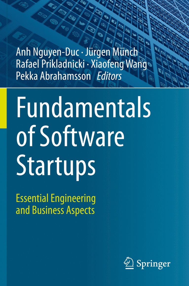 Anh Nguyen-Duc, Jürgen Münch, Rafael Prikladnicki, Xiaofeng Wang, Pekka Abrahamsson, Jurgen Munch - Fundamentals of Software Startups, Häftad