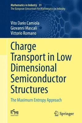 Charge Transport in Low Dimensional Semiconductor Structures 1
