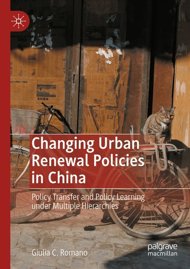 Giulia C. Romano - Changing Urban Renewal Policies in China, Häftad