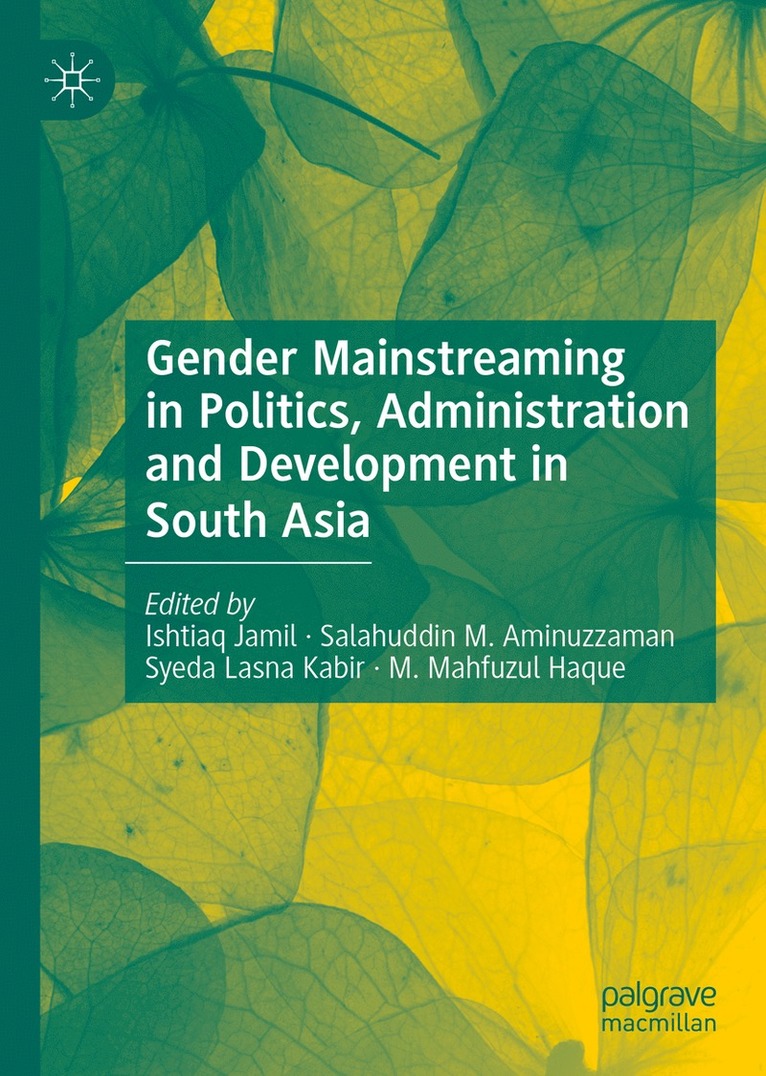 Gender Mainstreaming in Politics, Administration and Development in South Asia 1