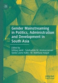 bokomslag Gender Mainstreaming in Politics, Administration and Development in South Asia