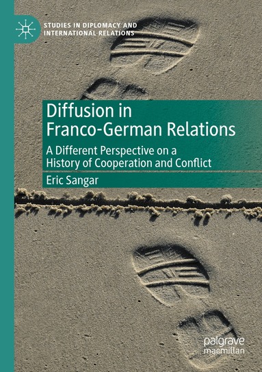 Eric Sangar - Diffusion in Franco-German Relations, Häftad