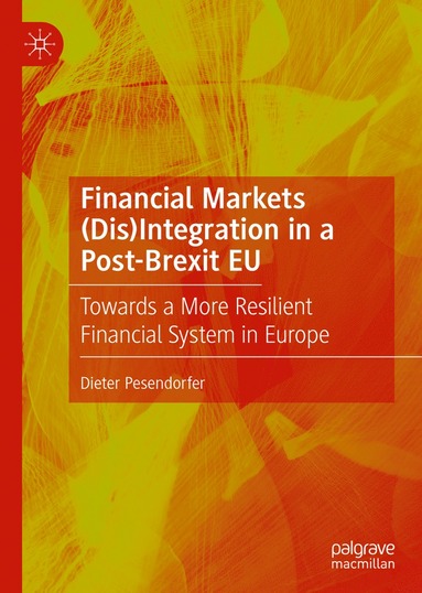 bokomslag Financial Markets (Dis)Integration in a Post-Brexit EU