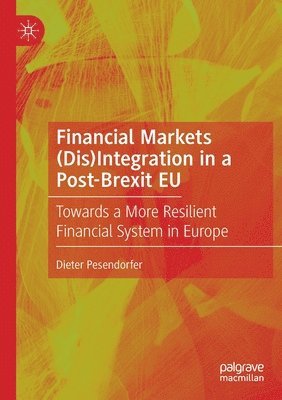 bokomslag Financial Markets (Dis)Integration in a Post-Brexit EU