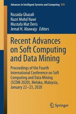 Rozaida Ghazali, Nazri Mohd Nawi, Mustafa Mat Deris, Jemal H. Abawajy - Recent Advances on Soft Computing and Data Mining, Häftad