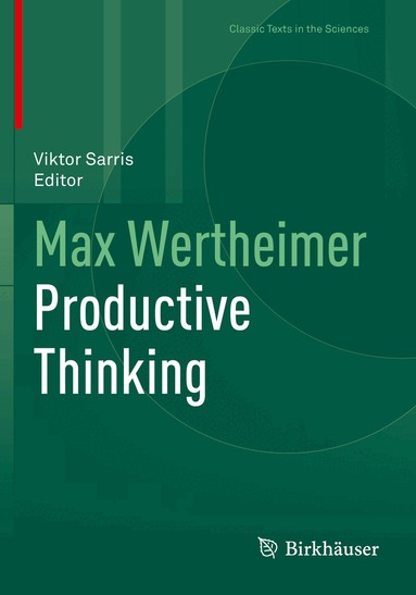 Max Wertheimer, Viktor Sarris - Max Wertheimer Productive Thinking, Häftad